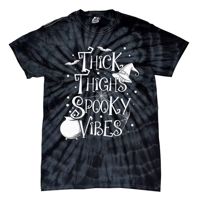 Thick Thighs Spooky Vibes Halloween Party Gym Workout Witch Tie-Dye T-Shirt