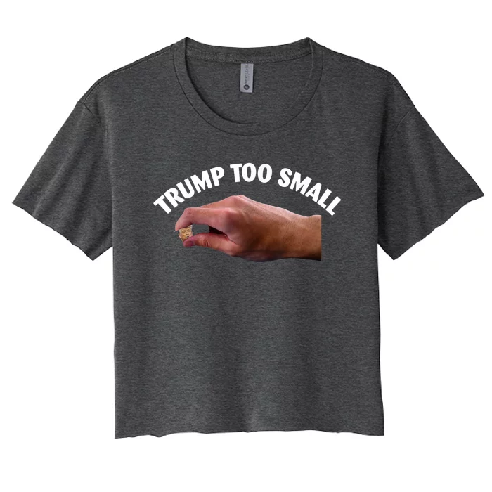 Trump Too Small Front & Back Women's Crop Top Tee