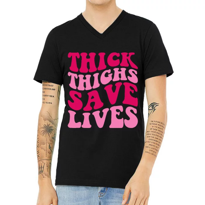 Thick Thighs Save Lives Funny Apparel Groovy Thicc V-Neck T-Shirt