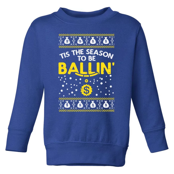 Tis The Season To Be Ballin Ugly Christmas Sweater G Gift Meaningful Gift Toddler Sweatshirt