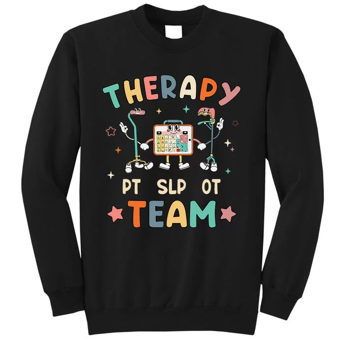 Therapy Team Slp Ot Pt Rehab Therapist Speech Language Sweatshirt