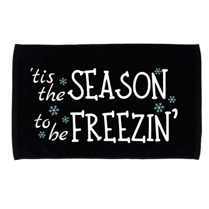 Tis The Season To Be Freezin Christmas Funny Great Gift Microfiber Hand Towel