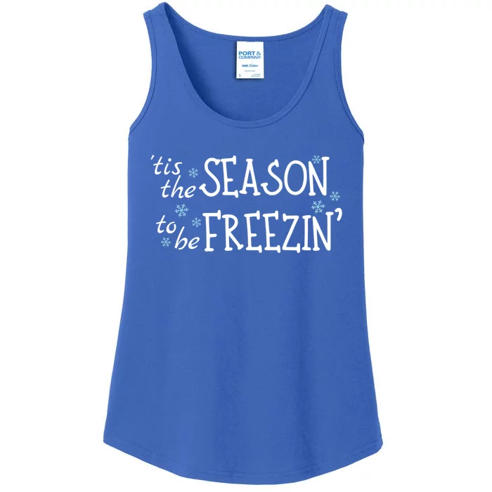 Tis The Season To Be Freezin Christmas Funny Great Gift Ladies Essential Tank