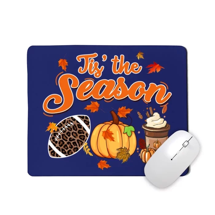 Tis The Season Pumpkin Leaf Fall Autumn Latte Football Mousepad