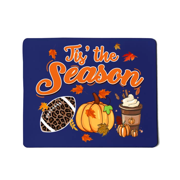 Tis The Season Pumpkin Leaf Fall Autumn Latte Football Mousepad