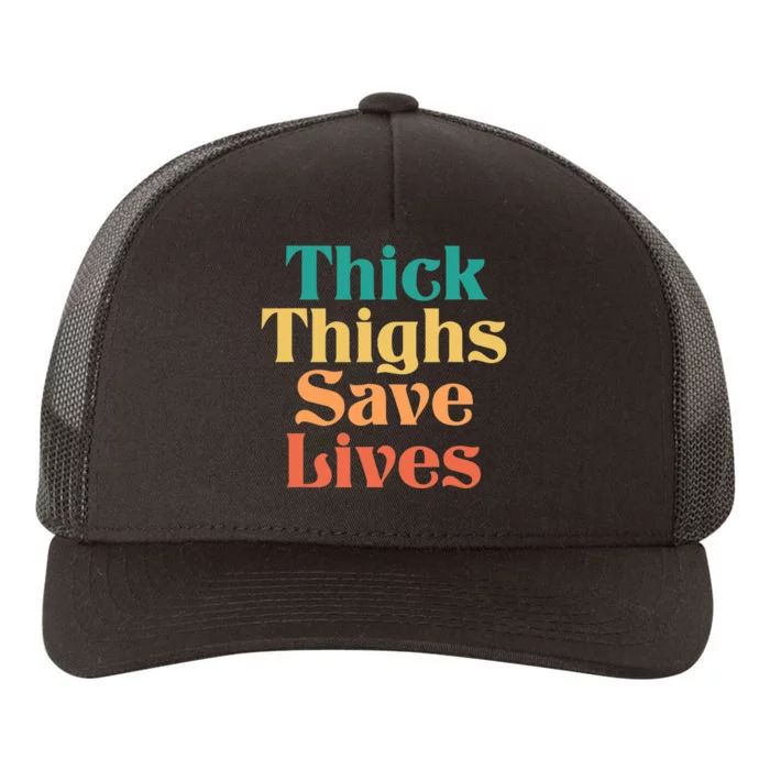 Thick Thighs Save Lives Thick Thighs Save Lives Yupoong Adult 5-Panel Trucker Hat