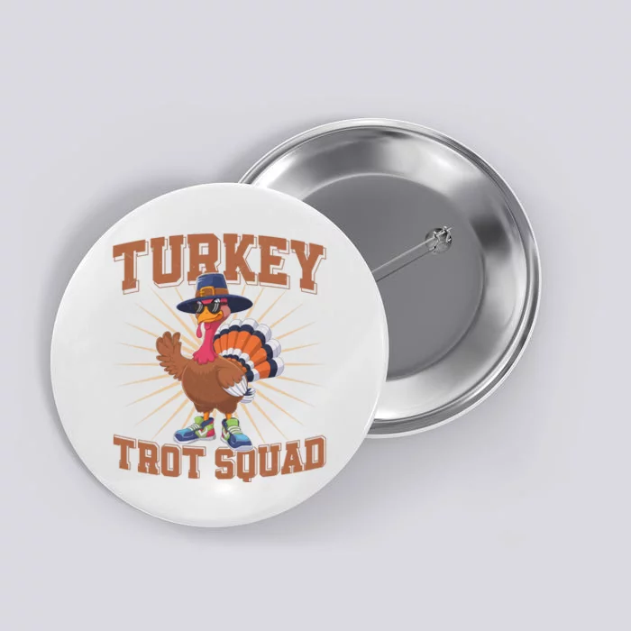 Turkey Trot Squad 2024 Button