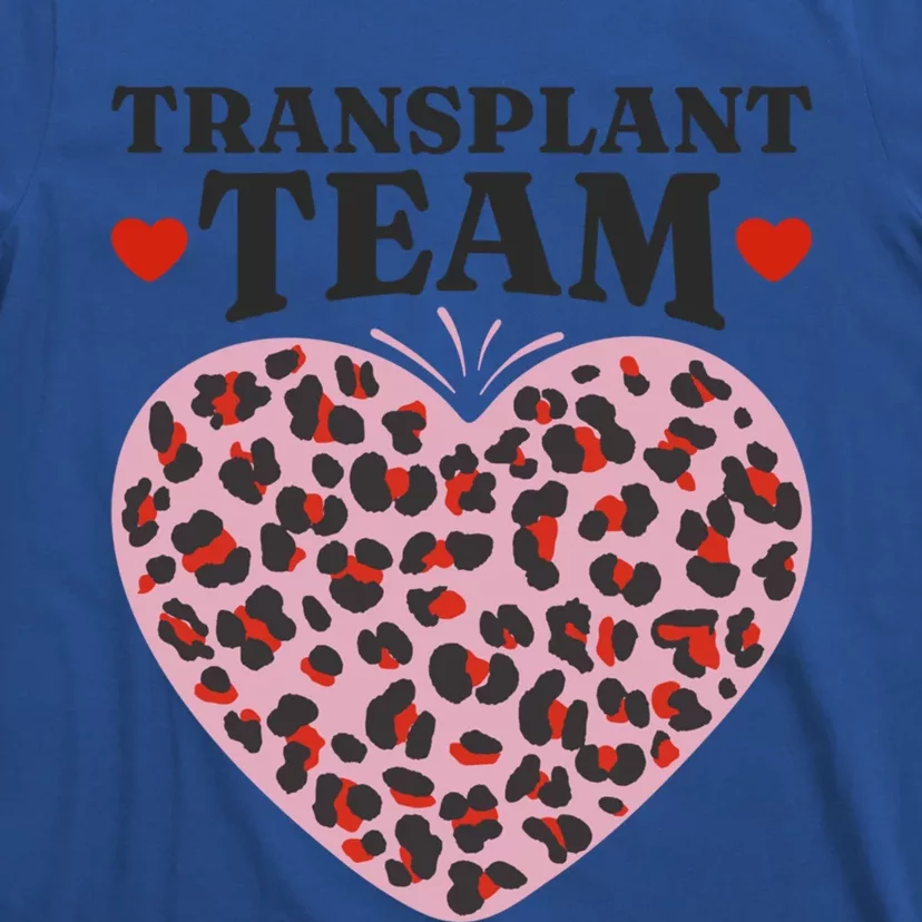 Transplant Team Squad Medical Organ Transplant Crew Gift T-Shirt