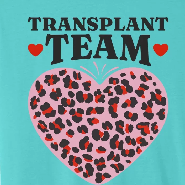 Transplant Team Squad Medical Organ Transplant Crew Gift ChromaSoft Performance T-Shirt