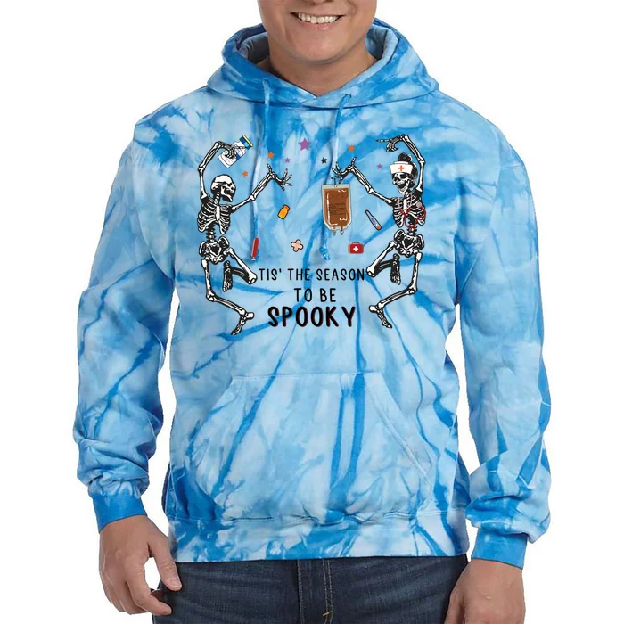 Tis The Season To Be Spooky Skeleton Nurse Halloween Cute Gift Tie Dye Hoodie