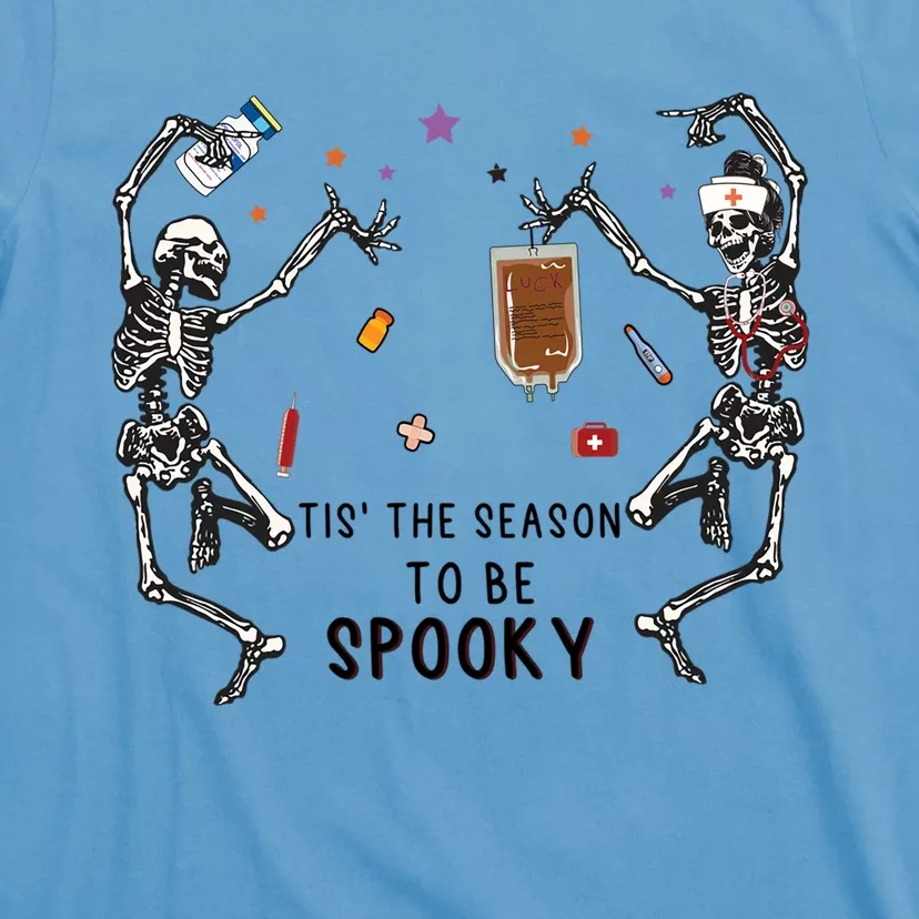 Tis The Season To Be Spooky Skeleton Nurse Halloween Cute Gift T-Shirt