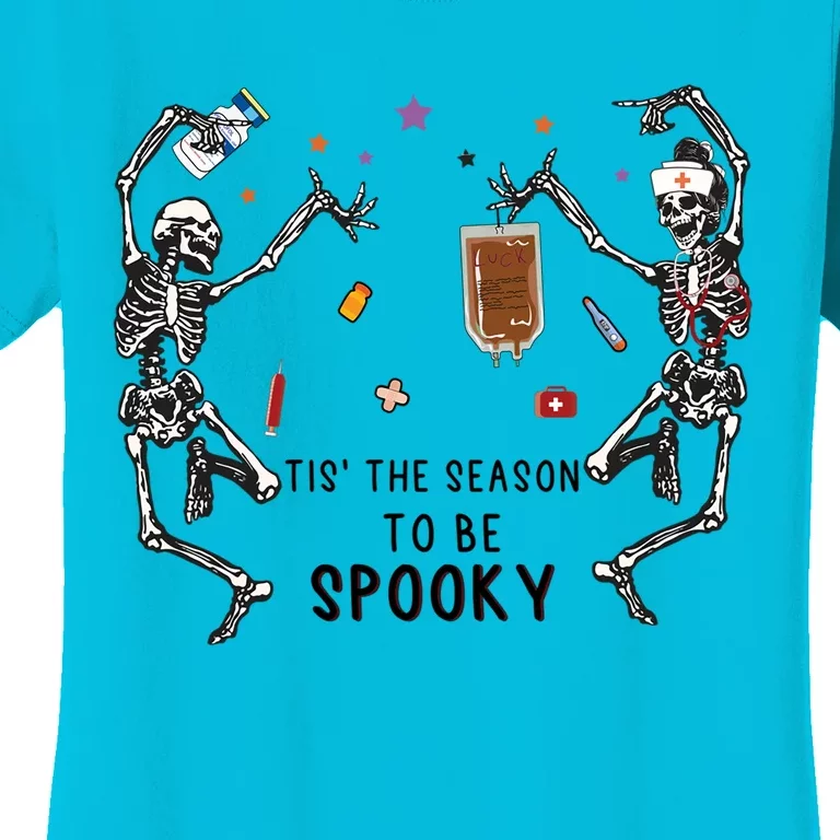 Tis The Season To Be Spooky Skeleton Nurse Halloween Cute Gift Women's T-Shirt