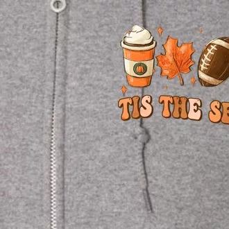 Tis The Season Pumpkin Leaf Latte Fall Thanksgiving Football Full Zip Hoodie