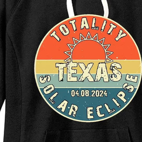 Totality Texas Solar Eclipse 2024 America Total Eclipse Women's Fleece Hoodie