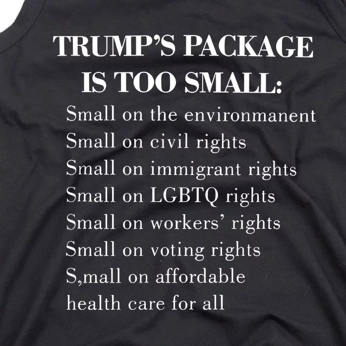 Trump Too Small Trump’S Package Is To Small Tank Top