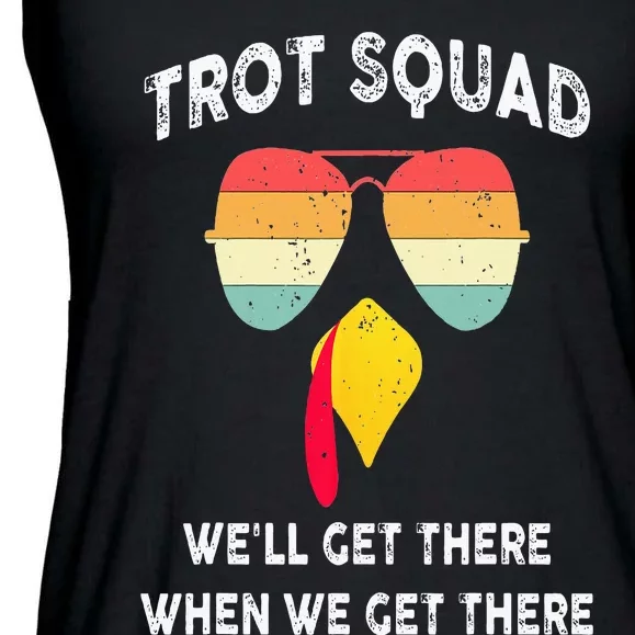 Turkey Trot Squad We'll Get There When We Get There Ladies Essential Flowy Tank