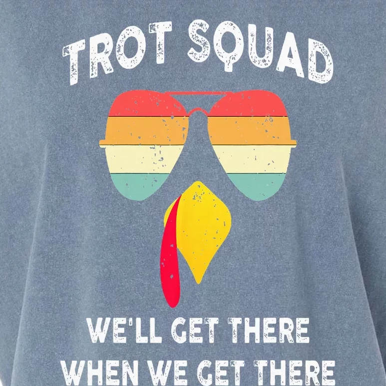 Turkey Trot Squad We'll Get There When We Get There Garment-Dyed Women's Muscle Tee