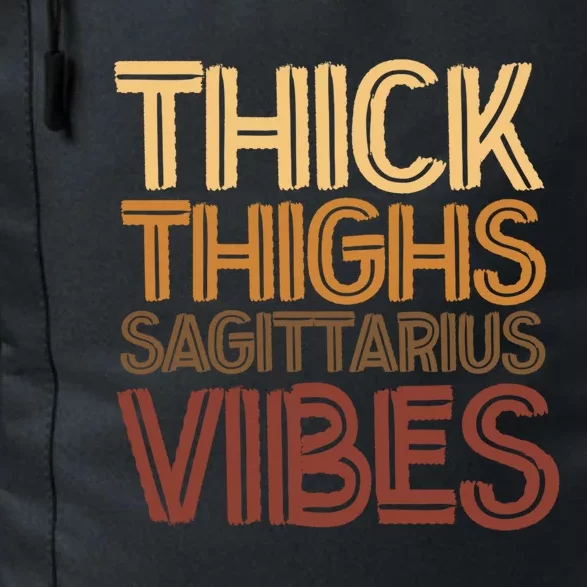 Thick Thighs Sagittarius Vibes T For Sagittarius Horoscope Great Gift Daily Commute Backpack