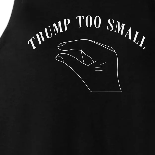 Trump Too Small Trump’S Package Is To Small Ladies Tri-Blend Wicking Tank