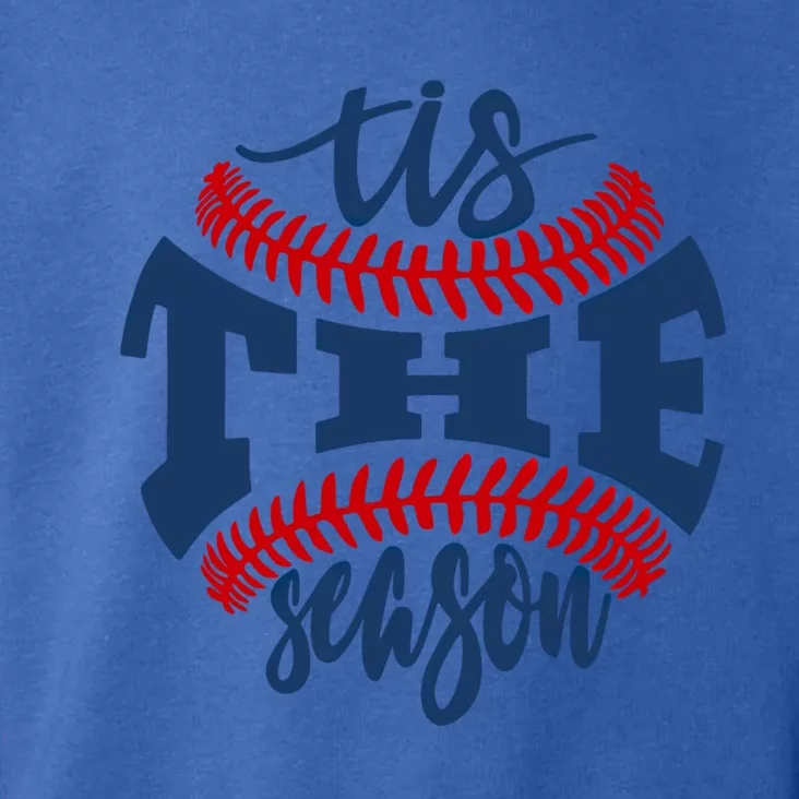 Tis The Season Baseball Softball Lovers Gift Toddler Hoodie