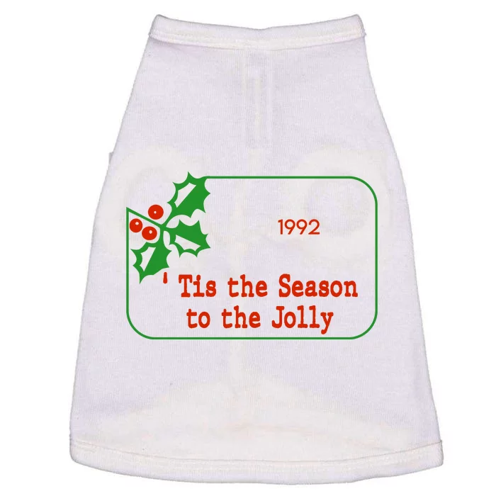 Tis The Season To The Jolly 1992 Doggie Tank