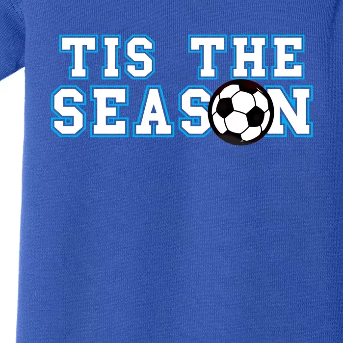 Tis The Season Soccer Player Funny Gift Baby Bodysuit