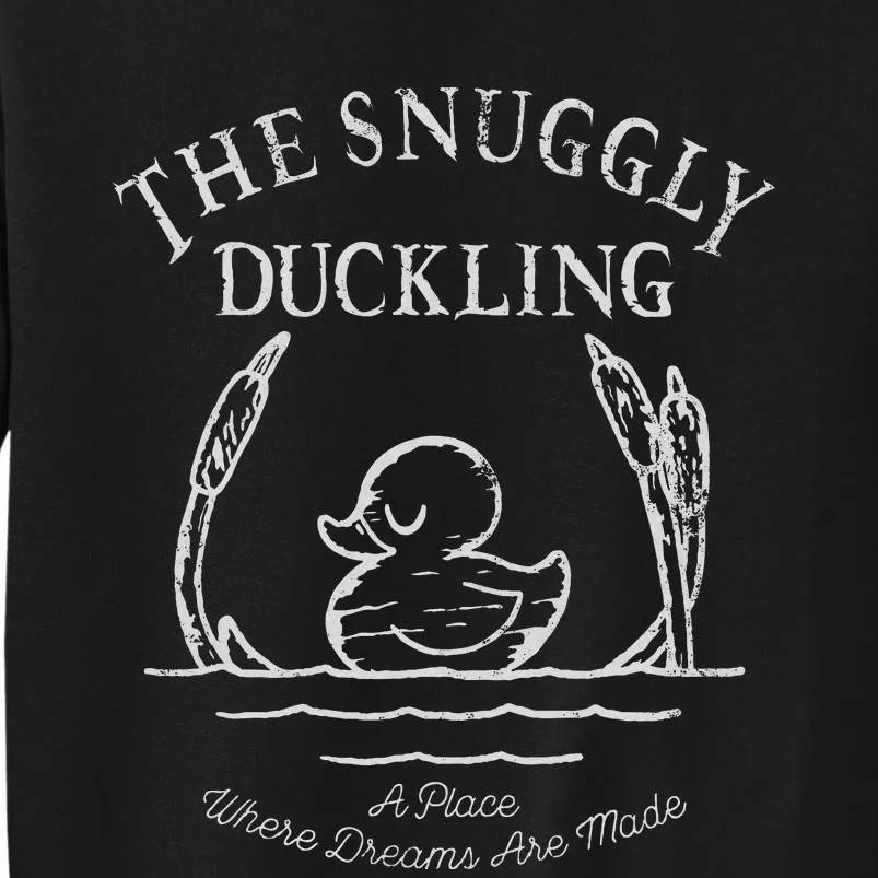 Tangled The Snuggly Duckling Where Dreams Are Made Tall Sweatshirt