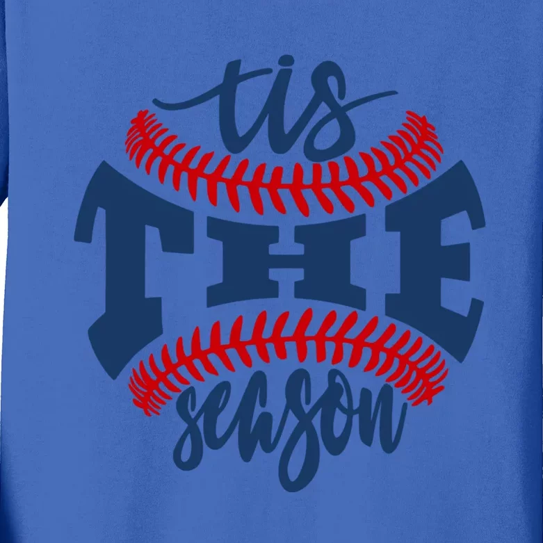 Tis The Season Baseball Softball Lovers Great Gift Kids Long Sleeve Shirt