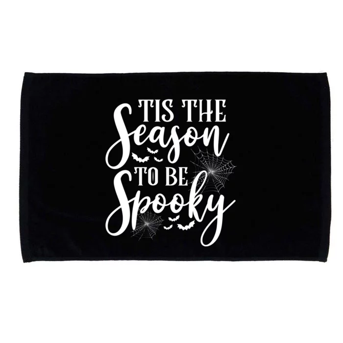 Tis The Season To Be Spooky Halloween Meaningful Gift Microfiber Hand Towel