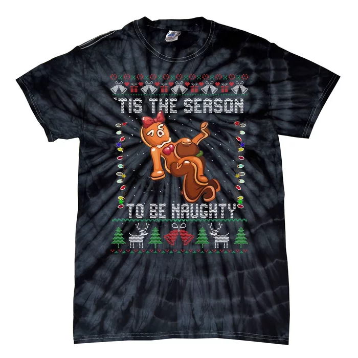 Tis The Season To Be Naughty Ugly Christmas Sweater Dirty Tie-Dye T-Shirt