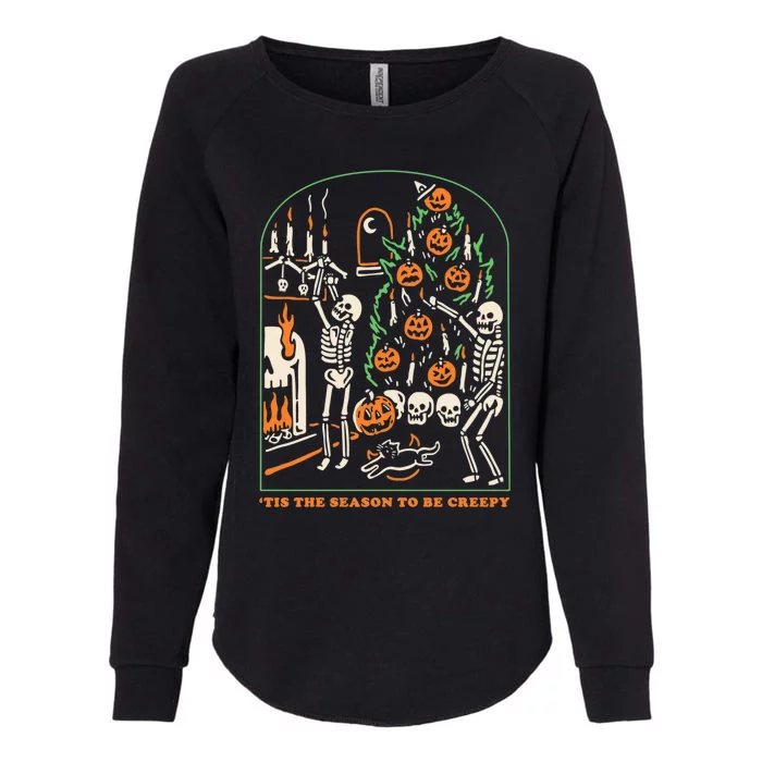 Tis The Season to Be Creepy Skeleton Halloween Spooky Season Womens California Wash Sweatshirt