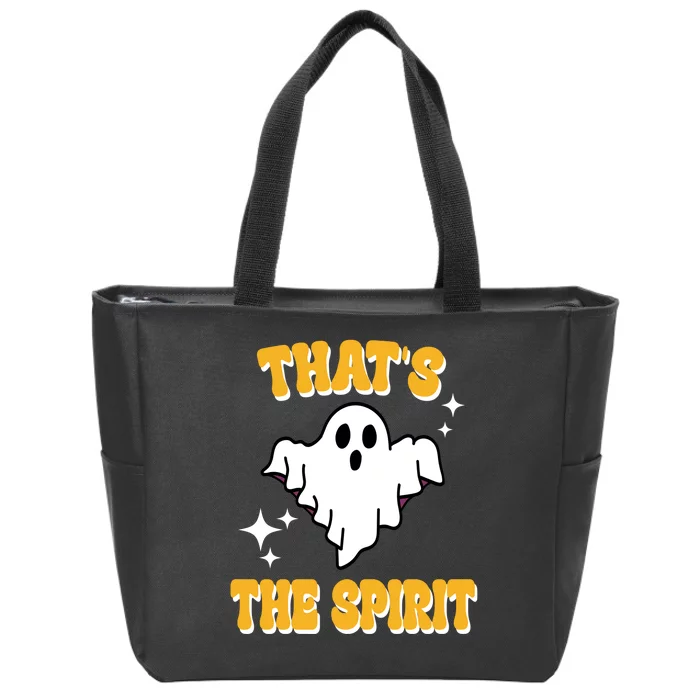 Thats The Spirit Funny Halloween Ghost Zip Tote Bag