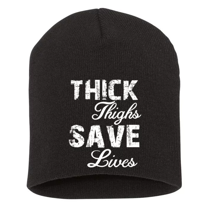 Thick Thighs Save Lives Short Acrylic Beanie