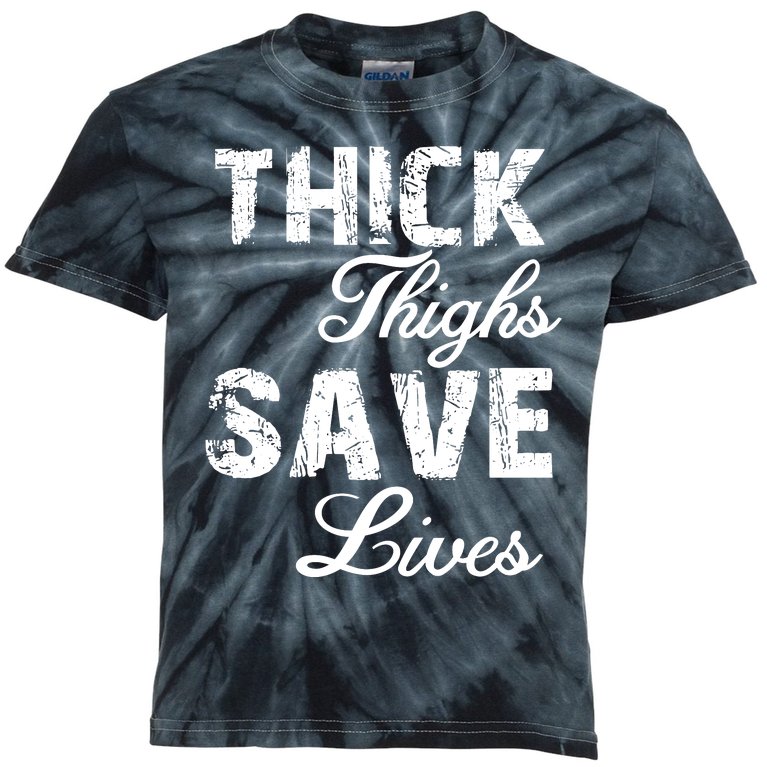 Thick Thighs Save Lives Kids Tie-Dye T-Shirt