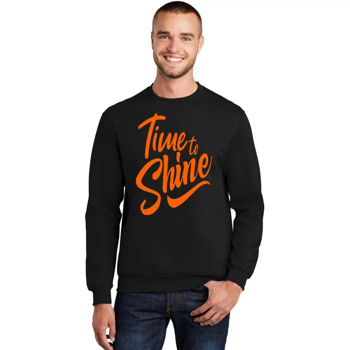 Time To Shine Sweatshirt