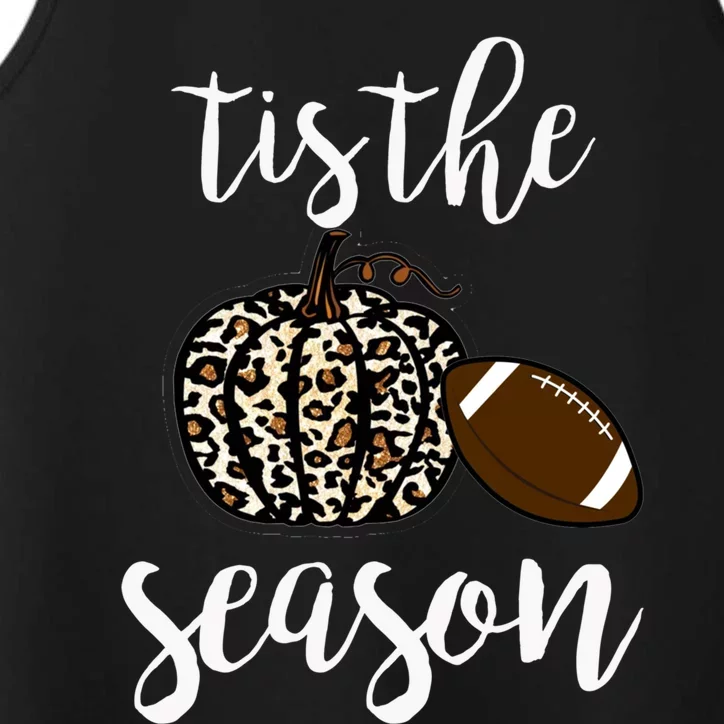 Tis The Season Fall Autumn Pumpkin Football Funny Leopard Great Gift Performance Tank