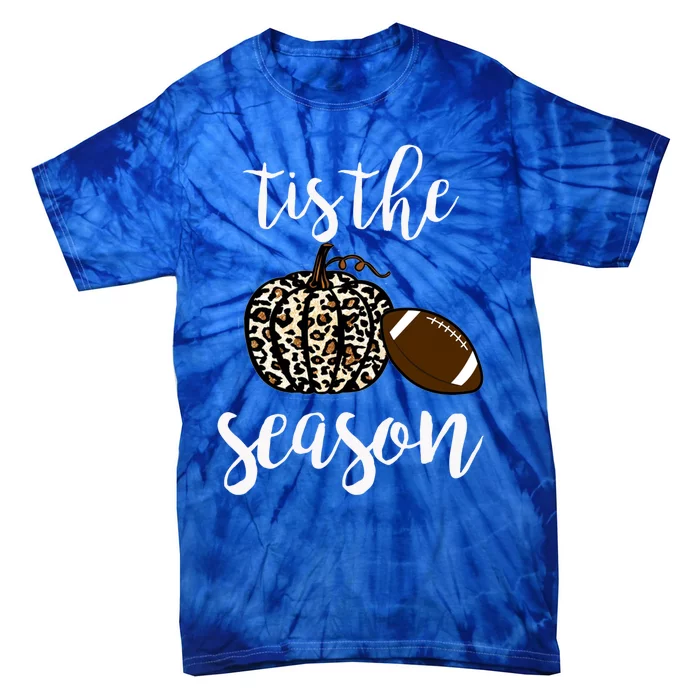 Tis The Season Fall Autumn Pumpkin Football Funny Leopard Great Gift Tie-Dye T-Shirt