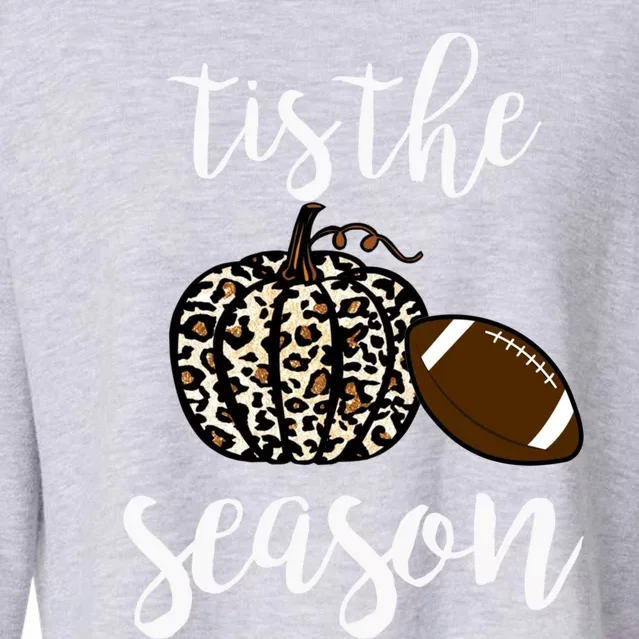 Tis The Season Fall Autumn Pumpkin Football Funny Leopard Great Gift Cropped Pullover Crew