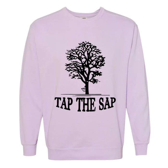 Tap The Sap For Maple Syrup Tree Lovers Garment-Dyed Sweatshirt