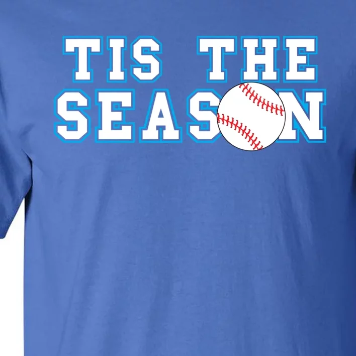 Tis The Season Softball And Baseball Player Gift Tall T-Shirt