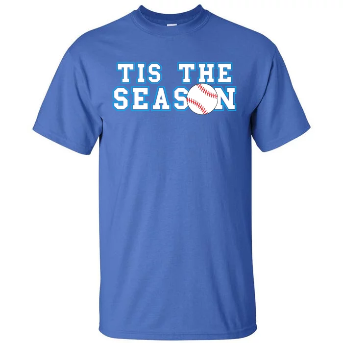 Tis The Season Softball And Baseball Player Gift Tall T-Shirt