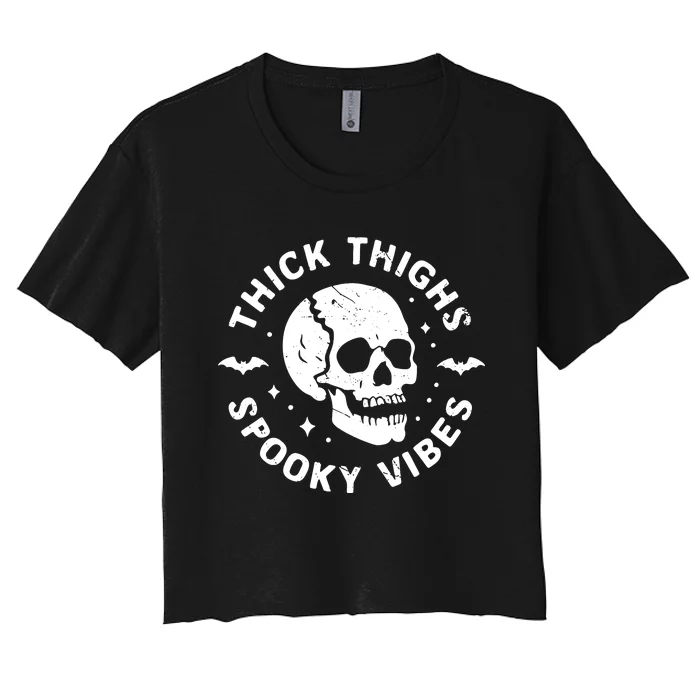 Thick Thighs Spooky Vibes Skull Funny Halloween Women's Crop Top Tee