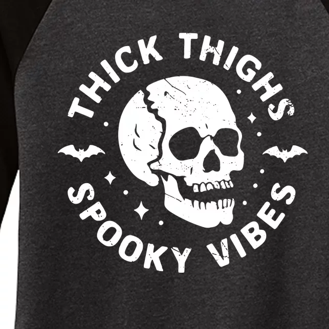 Thick Thighs Spooky Vibes Skull Funny Halloween Women's Tri-Blend 3/4-Sleeve Raglan Shirt