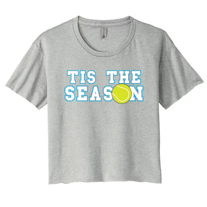 Tis The Season Tennis Player Gift Women's Crop Top Tee