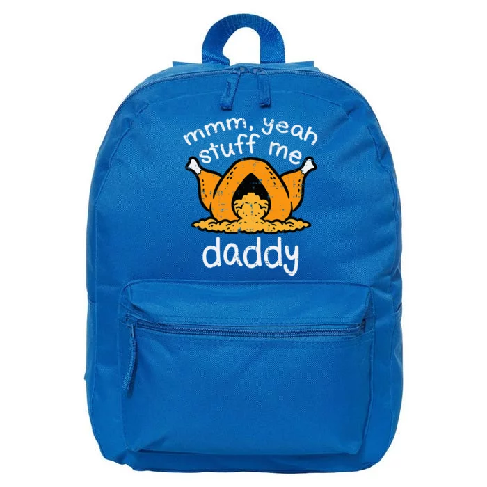 Thanksgiving Turkey Stuff Me Funny Adult Humor Women 16 in Basic Backpack