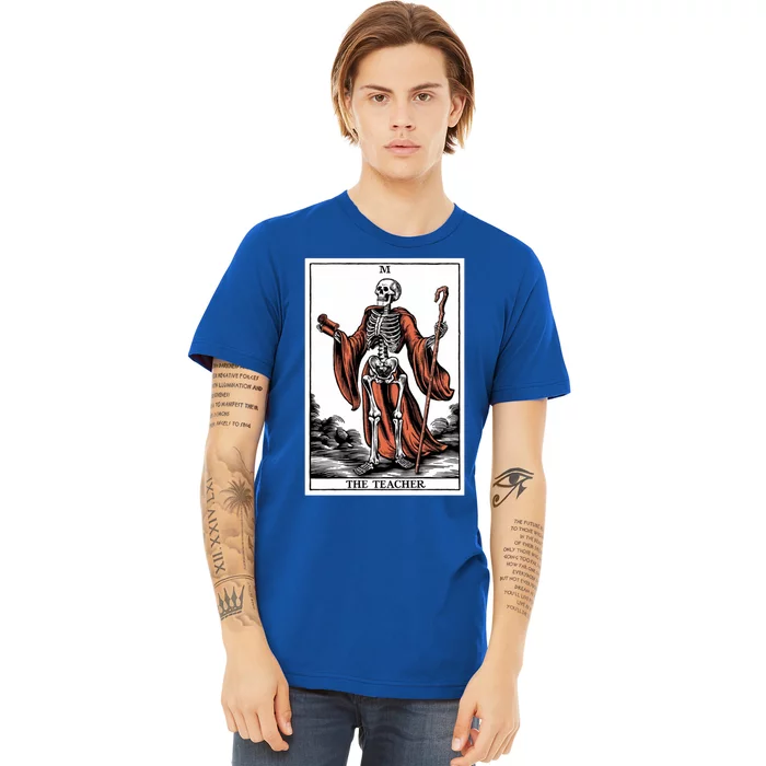 The Teacher Skeleton Tarot Card Gift Premium T-Shirt