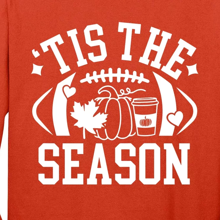 Tis The Season Football Fall Pumpkin Latte Tall Long Sleeve T-Shirt