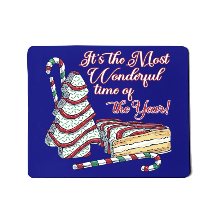 Tis' The Season Xmas Tree Cakes It's The Most Wondeful Time Great Gift Mousepad