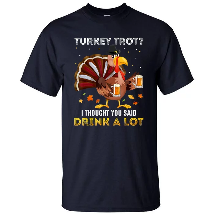 Turkey Trot Squad Running Drinking Matching Thanksgiving Tall T-Shirt