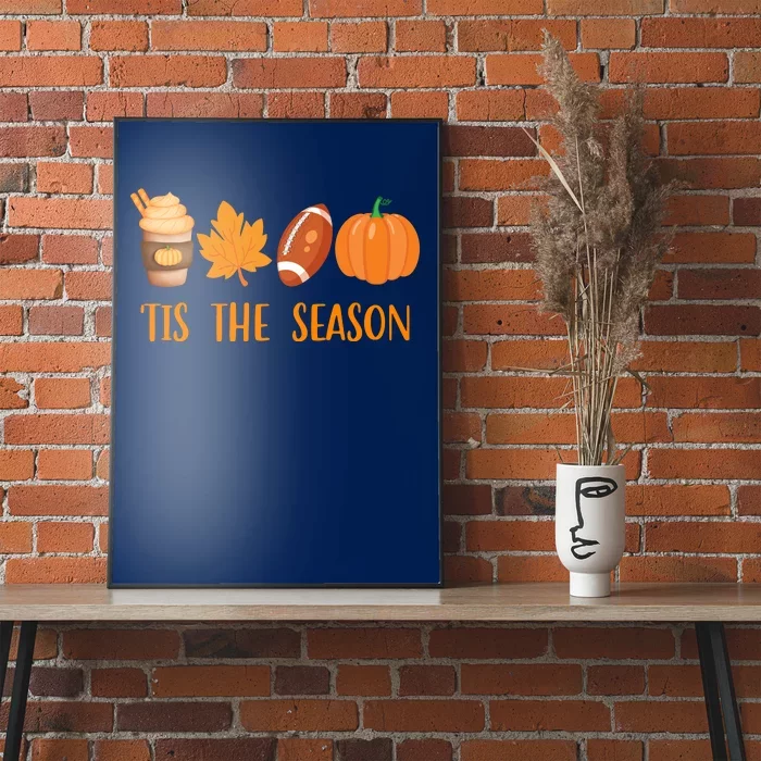 Tis The Season Festive Fall Lover Poster